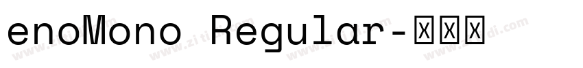 enoMono Regular字体转换